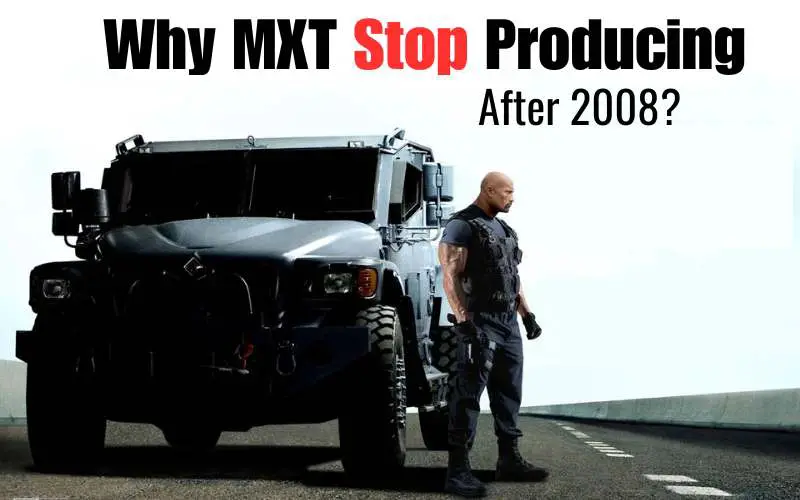 Why MXT Stop Producing After 2008