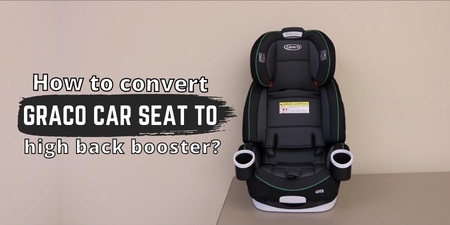 how to convert graco car seat to booster